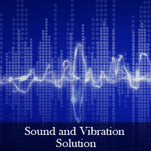 Sound & Vibration Solution